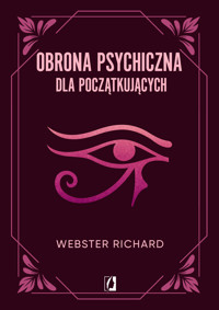 Obrona psychiczna dla początkujących - Richard Webster - książka