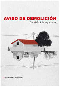 Aviso de demolición - Gabriela Alburquenque - ebook
