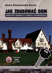 Jak zbudować dom - Sieniawska-Kuras Anna - książka