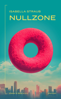 Nullzone - Isabella Straub - ebook