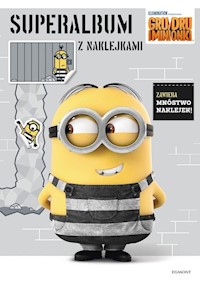 Gru Dru i Minionki Superalbum z naklejkami -  - książka