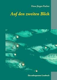 Auf den zweiten Blick - Hans-Jürgen Fischer - ebook