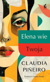 Elena wie/Twoja - Pineiro Claudia - książka