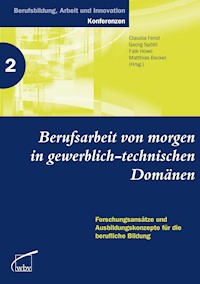 Berufsarbeit von morgen in gewerblich-technischen Domänen -  - darmowy ebook