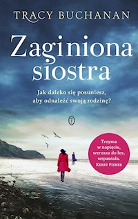 Zaginiona siostra - Buchanan Tracy - książka