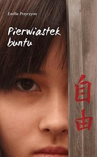Pierwiastek buntu - Emilia Przyczyna - ebook + książka