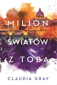 Milion światów z tobą - Claudia Gray - książka