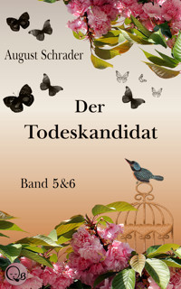 Der Todeskandidat / Band 5 & 6 - August Schrader - ebook