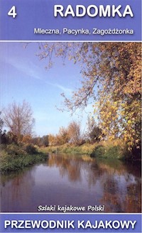 Radomka Szlaki kajakowe Polski - Mazur Marek, Jagiełło Jakub - książka