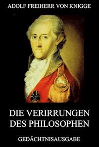 Die Verirrungen des Philosophen - Adolf Freiherr von Knigge - ebook