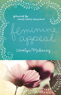 Feminine Appeal (Redesign) - Carolyn Mahaney - ebook
