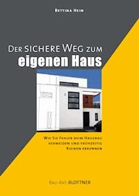 Der sichere Weg zum eigenen Haus - Bettina Hein - ebook