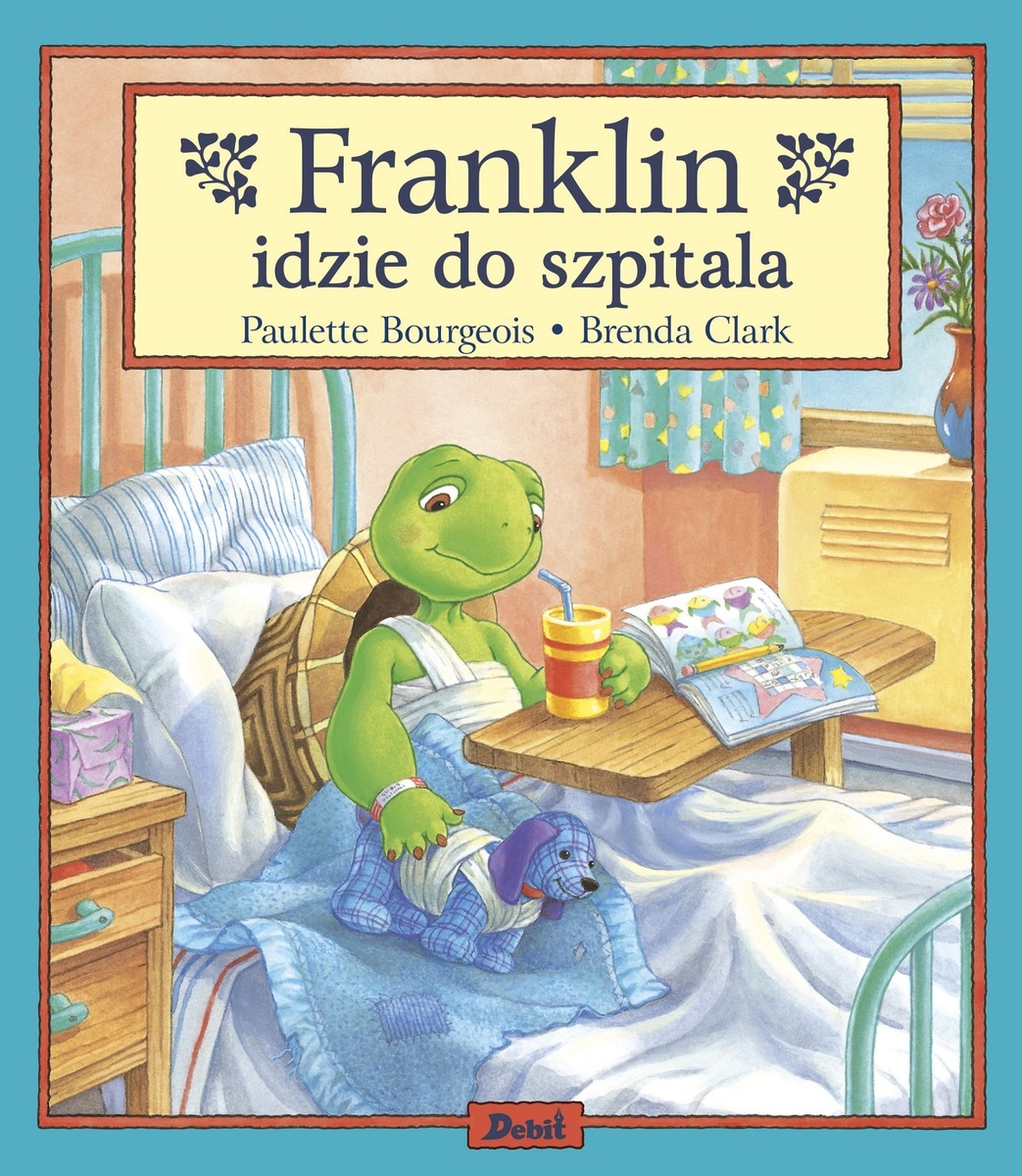 Franklin. Franklin idzie do szpitala - Paulette Bourgeois - książka