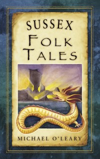 Sussex Folk Tales - Michael O'Leary - ebook