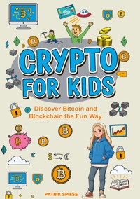 Crypto for Kids - Patrik Spiess - ebook