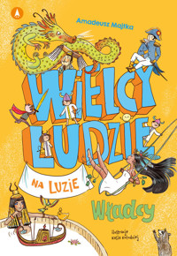 Wielcy ludzie na luzie Władcy - Majtka Amadeusz - książka