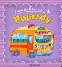 Pojazdy Pierwsze słowa malucha -  - książka