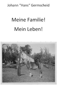 Meine Familie! Mein Leben! - Hans Germscheid - ebook