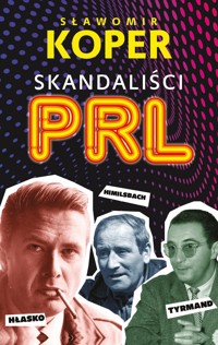 Skandaliści PRL - Sławomir Koper - ebook + książka