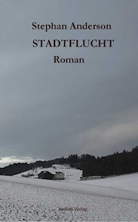 Stadtflucht - Stephan Anderson - ebook