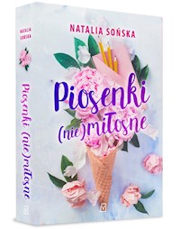Piosenki (nie)miłosne - Sońska Natalia - ebook + książka