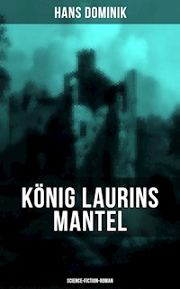 König Laurins Mantel (Science-Fiction-Roman) - Hans Dominik - ebook