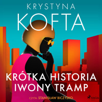 Krótka historia Iwony Tramp - Krystyna Kofta - ebook + audiobook