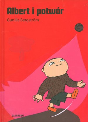 Albert i potwór - Gunilla Bergstrom - książka