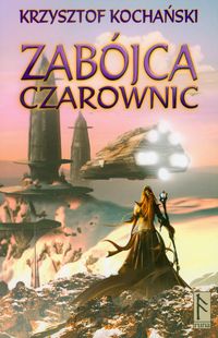 Zabójca czarownic - Krzysztof Kochański - ebook + książka