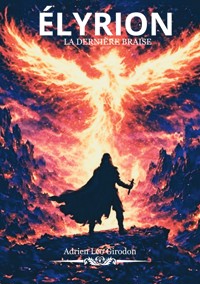 Élyrion - Adrien Léo Girodon - ebook