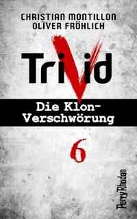 Perry Rhodan-Trivid 6: Zusammenhalt -  Christian Montillon - ebook