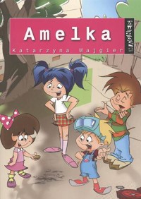 Amelka - Katarzyna Majgier - ebook + książka