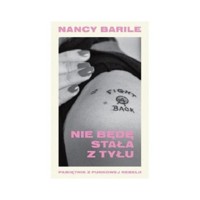 Nie będę stała z tyłu - Barile Nancy - książka