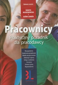 Pracownicy Praktyczny poradnik dla pracodawcy - Młodzikowska Danuta, Lunden Bjorn - książka
