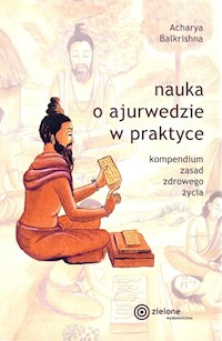 Nauka o ajurwedzie w praktyce - Balkrishna Acharya - książka