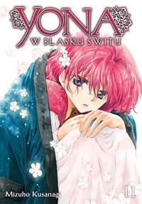Yona w blasku świtu #11 - Kusanagi Mizuho - książka