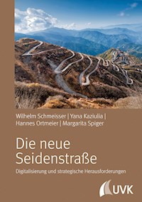 Die neue Seidenstraße - Wilhelm Schmeisser - ebook