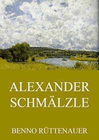 Alexander Schmälzle - Benno Rüttenauer - ebook