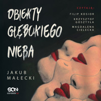 Obiekty głębokiego nieba - Jakub Małecki - ebook + audiobook + książka