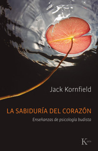 La sabiduría del corazón - Jack Kornfield - ebook