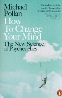 How to Change Your Mind - Pollan Michael - książka