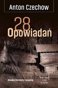 28 opowiadań / Ciekawe Miejsca - Antoni Czechow - książka