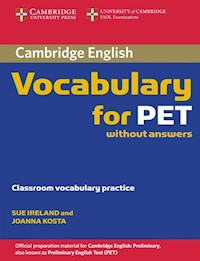 Cambridge Vocabulary for PET Edition without answers - Ireland Sue, Kosta Joanna - książka