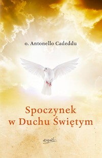 Spoczynek w Duchu Świętym - Antonello Cadeddu - książka