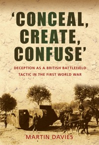 'Conceal, Create, Confuse' - Martin Davies - ebook