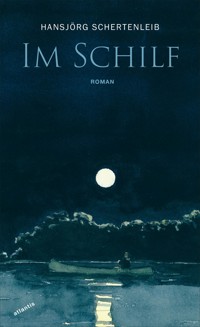 Im Schilf - Hansjörg Schertenleib - ebook