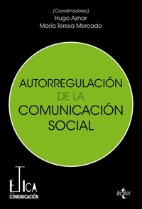 Autorregulación de la comunicación social - Hugo Aznar Gómez - ebook