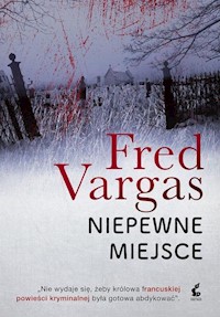 Niepewne miejsce - Fred Vargas - książka