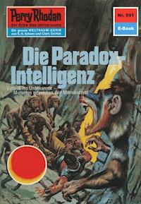 Perry Rhodan 591: Die Paradox-Intelligenz - Ernst Vlcek - ebook