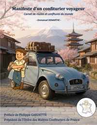 Manifeste d'un confiturier voyageur - Emmanuel Demarthe - ebook